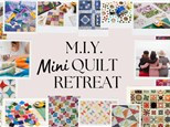 Mini Quilt Retreat