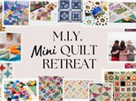 Mini Quilt Retreat
