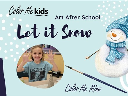 Art After School: Ocotillo Ridge Elementary - Let it Snow