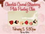 Chocolate Covered Strawberry Plate Painting Class