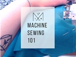 Machine Sewing 101