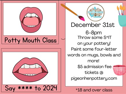 Potty Mouth Class: New Years Eve 2024