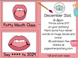 Potty Mouth Class: New Years Eve 2024