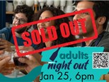 BYOB Adults Night Out - Jan 25 6pm