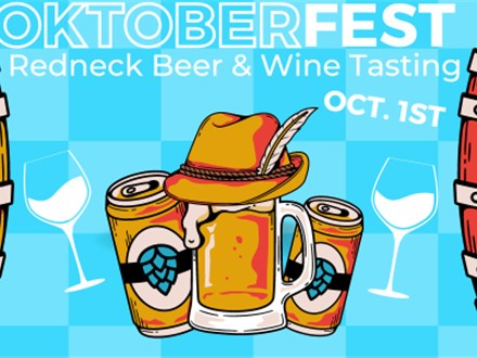 Oktoberfest Redneck Beer & Wine Tasting 