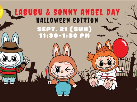 LABUBU & SONNY ANGEL HALLOWEEN | Sept. 21 (Sun)