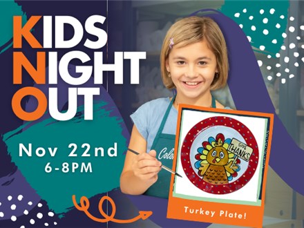 Kids Night Out- Turkey Theme! Friday Nov 22nd 2024