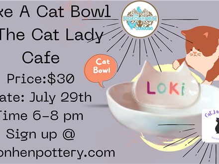 Make A Cat Bowl @ The Cat Lady Cafe