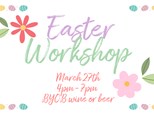 Easter Workshop