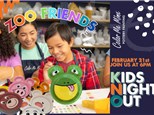 Kids Night Out - Zoo Friends - 2/21 - HENDERSON