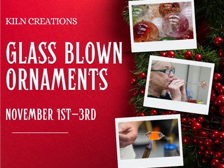 Glass Blown Ornaments at KILN CREATIONS