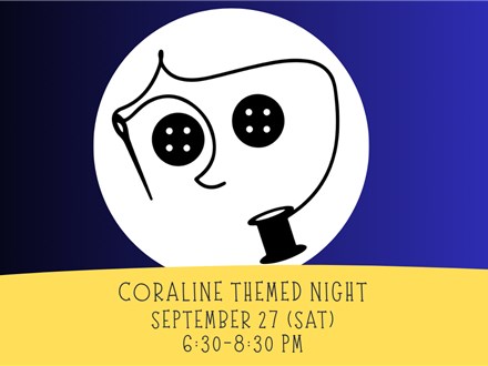 Coraline Painting Night~Sept. 27 (Sat)