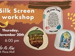 Silkscreen Workshop - November 20, 2025