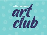 AFTER SCHOOL ART CLUBS - WEDS 3:30-4:30PM
