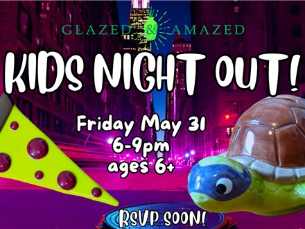 Kids Night Out! May 2024