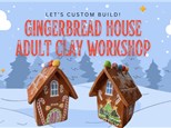 Gingerbread House Adult Clay Workshop