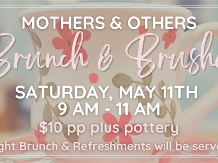 Brunch & Brushes Mothers & Others Event @The Pottery Patch