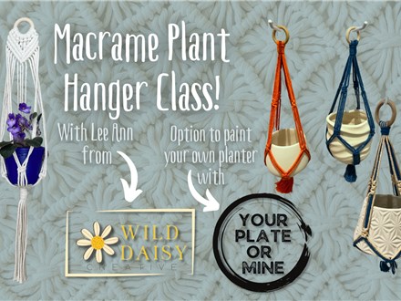 Macrame Plant Hanger Class ages teen+ 4/12/25