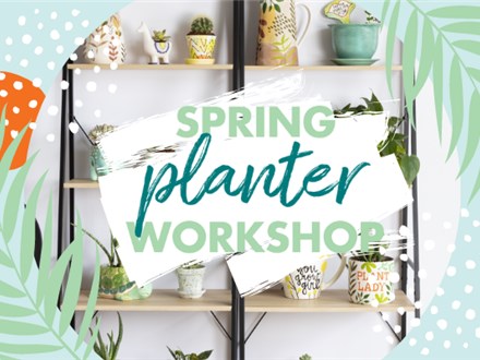 Spring Planter Workshop! Saturday March 22nd 2025