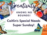 Caitlin's Special Needs Super Sunday! - Feb,11th