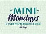 Mini Mondays- August 11th- ALL DAY- $1 Studio Fees for Kids 5 & Under