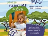 Toddler Paint Me A Story - "Fishy Friends" - Tuesday, June 11th, 9:30-10:30am