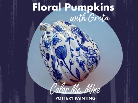 Floral Pumpkins w/Greta