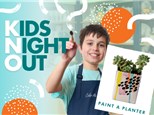 KIDS NIGHT OUT MARCH 7TH - PAINT A PLANTER