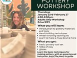 6 Week Pottery Workshop: Jan 23-Feb 27th 2025