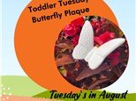Toddler Tuesday August - Butterfly Plaque