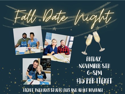 Fall Date Night - November 8th - $15/Person+ 🍷