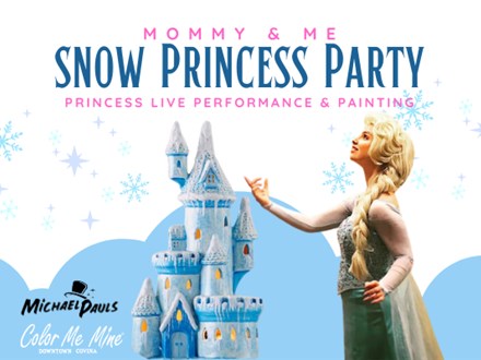 Snow Princess Party~Paint with a Princess~Jan 25