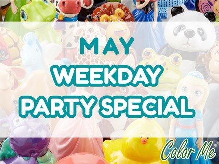 May Weekday Party Special