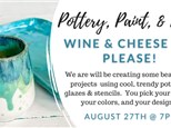Wine & Cheese Me Please 8/27 @ The Pottery Patch 