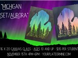 "Michigan Sunset/Aurora" 16x20 Canvas Class Ages 10+ 11/15/24