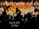 SOLD OUT April 9th Redneck Wine Tasting 