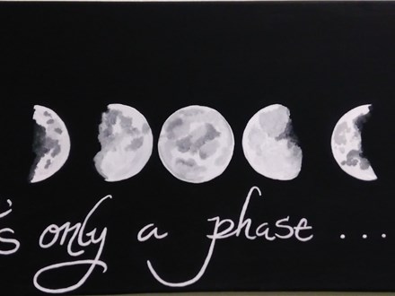 "Going Through Phases" 10x20 Canvas Class Ages Teen+ 10/2/24