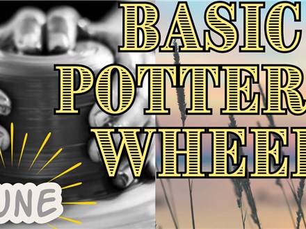 Basic Pottery Wheel: June 28th 