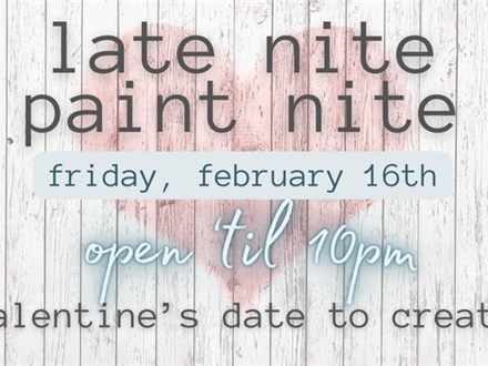 Late Nite Valentine's Date Nite 2/16 @The Pottery Patch