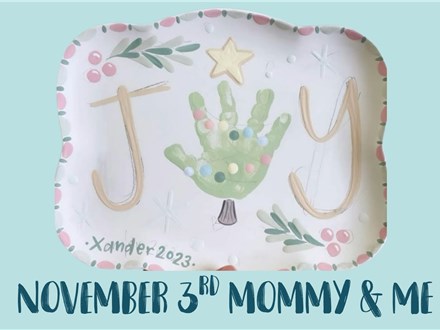 Mommy & Me Class "Christmas Joy" - Nov. 3rd - $5/ticket
