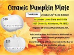 SMALL Ceramic Pumpkin Plate Thursday Oct. 26rd 6:30-8:30pm
