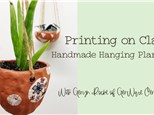 Printing on Clay: Make a Hanging Planter