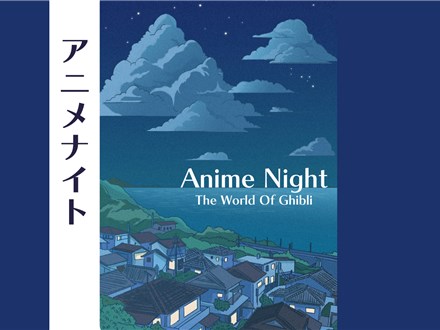 Anime Night~The World of Ghibli~ | July 27 (Sat.)