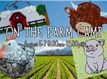 On the Farm Summer Art Camp 2025: Week 3 AM Session