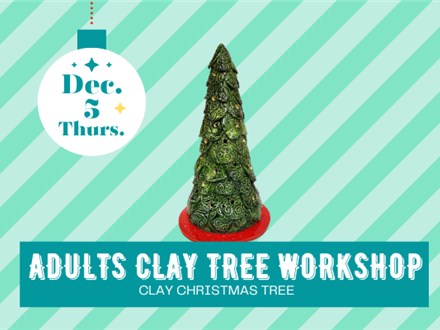 Adults Clay Workshop~Christmas Tree~