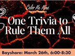 Bayshore: One Trivia to Rule Theme All (March 26th) 2024