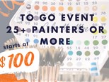 To Go Event - 25 painters or more