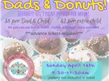 Dads & Donuts!  Sunday April 14th 9am-11am