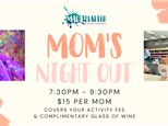 Mom's Night Out - June 28th $15