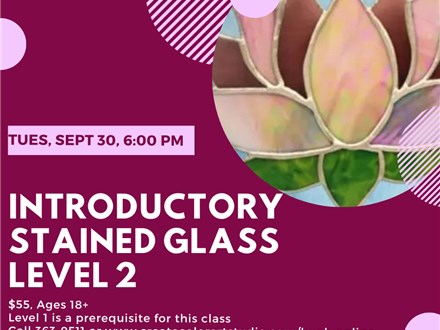 Level 2 Stained Glass-Tuesday, September 30, 6:00 pm
